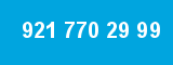 921 770 29 99